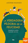 LA VERDADERA PILDORA DE LA FELICIDAD