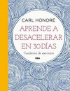 APRENDE A DESACELERAR EN 30 DIAS