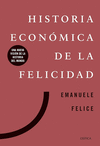 HISTORIA ECONOMICA DE LA FELICIDAD