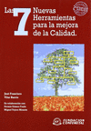 LAS 7 NUEVAS HERRAMIENTAS PARA LA MEJORA DE LA CALIDAD