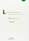 LA POLITICA DESDE LA ETICA / VOL II PROBLEMAS MORALES DE LAS DEMOCRACIAS