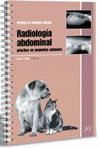 RADIOLOGIA ABDOMINAL PRACTICA EN PEQUE�OS ANIMALES