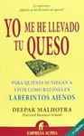 YO ME HE LLEVADO TU QUESO