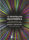 RESPIRACION HOLOTROPICA LA