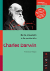 4- CHARLES DARWIN DE LA CREACION A LA EVOLUCION