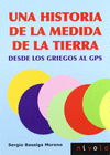 25- UNA HISTORIA DE LA MEDIDA DE LA TIERRA DESDE LOS GRIEGOS AL GPS