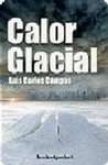 CALOR GLACIAL -BOL