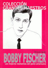 COLECCION GRANDES MAESTROS BOBBY FISCHER