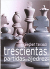 TRECIENTAS PARTIDAS DE AJEDREZ