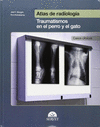 ATLAS DE RADIOLOGIA TRAUMATISMOS EN EL PERRO Y EL GATO
