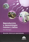 REPRODUCCION Y NEONATOLOGIA CANINA Y FELINA