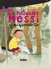 PEQUE�A MESSI Y SU QUERIDO TIO LA