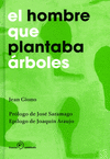 HOMBRE QUE PLANTABA ARBOLES EL