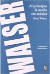AL PRINCIPIO LA NOCHE ERA MUSICA