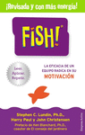 FISH ! REVISADA Y CON M AS ENERGIA