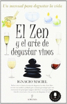 ZEN Y EL ARTE DE DEGUSTAR VINOS, EL