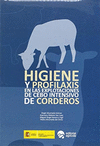 HIGIENE Y PROFILAXIS EN LAS EXPLOTACIONES DE CEBO INTENSIVO DE CORDEROS