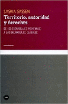 TERRITORIO, AUTORIDAD Y DERECHOS DE LOS ENSAMBLAJES MEDIEVALES A LOS ENSAMBLAJES GLOBALES
