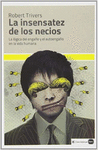 INSENSATEZ DE LOS NECIOS, LA