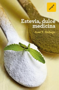 ESTEVIA DULCE MEDICINA