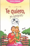 TE QUIERO, YO TAMPOCO