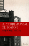 CORRESPONSAL DE BOSTON, EL