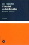 FELICIDAD EN LA INFELICIDAD REFLEXIONES FILOSOFICAS