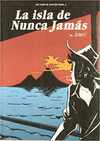 VIAJES DE JUAN SIN TIERRA II LA ISLA DE NUNCA JAMAS