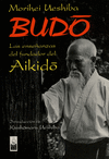 BUDO LAS ENSE�ANZAS DEL FUNDADOR DEL AIKIDO