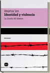 IDENTIDAD Y VIOLENCIA LA ILUSION DEL DESTINO