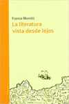 LITERATURA VISTA DESDE LEJOS, LA