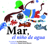 MAR, EL NI�O DE AGUA
