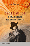 OSCAR WILDE Y UNA MUERTE SIN IMPORTANC