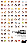 MUNDO A TRAVES DE UNA PANTALLA