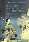 MUNDO FANTASTICO EN LA LITERATURA JAPONESA, EL