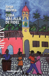CUBA MAS ALLA DE FIDEL