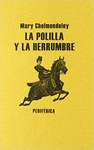 POLILLA Y LA HERRUMBRE, LA