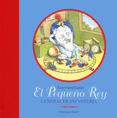 PEQUE�O REY EL GENERAL DE INFANTERIA