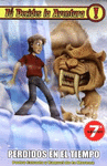 PERDIDOS EN EL TIEMPO. TU DECIDES LA AVENTURA # 5 (7�ED.)
