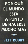 POR QUE EL MUNDO ESTA A PUNTO DE HACER