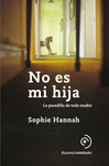 NO ES MI HIJA