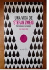 UNA VIDA DE STEFAN ZWEIG