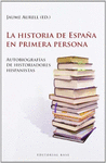 LA HISTORIA DE ESPA�A EN PRIMERA PERSONA