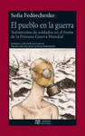 PUEBLO EN LA GUERRA EL TESTIMONIOS DE SOALDADOS EN EL FRENTE DE LA PRIMERA GUERRA MUNDIAL