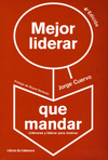 MEJOR LIDERAR QUE MANDAR