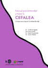 MANUAL PARA ENTENDER Y TRATAR LA CEFALEA. CONSEJOS PARA MEJORAR LA CALIDAD DE VIDA