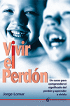 VIVIR EL PERDON (INCLUYE FICHAS)