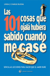 101 COSAS QUE OJALA HUBIERA SABIDO CUANDO ME CASE