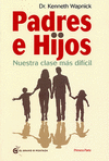 PADRES E HIJOS NUESTRA CLASE MAS DIFICIL