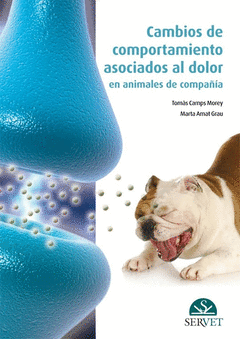 CAMBIOS DE COMPORTAMIENTO ASOCIADOS AL DOLOR EN ANIMALES DE COMPA�IA